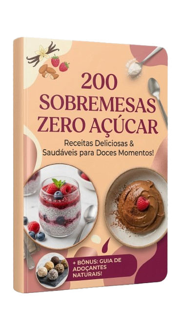 200 Sobremesas Zero Açúcar